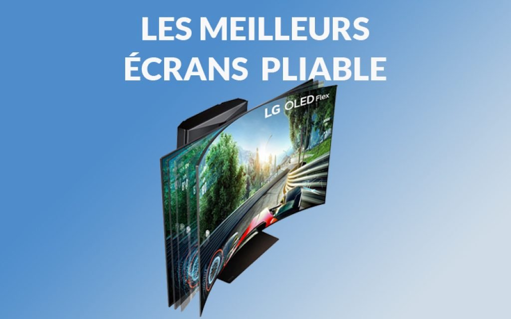 les meilleurs écrans de PC pliables et flex